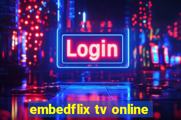 embedflix tv online