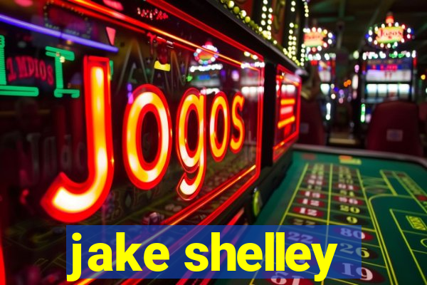 jake shelley