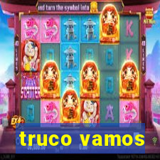 truco vamos