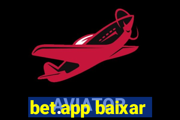 bet.app baixar