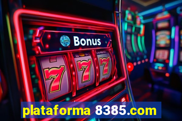 plataforma 8385.com