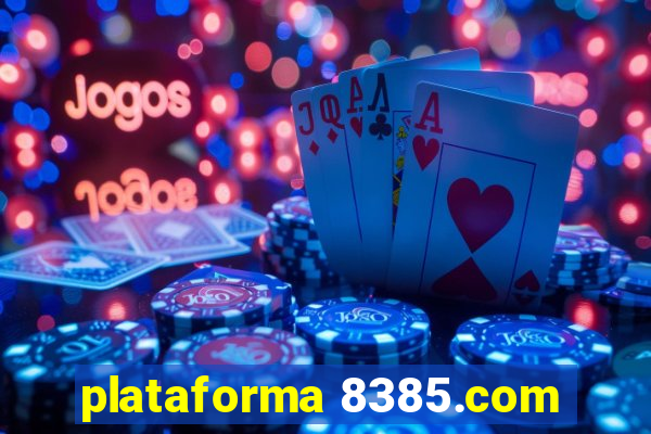 plataforma 8385.com