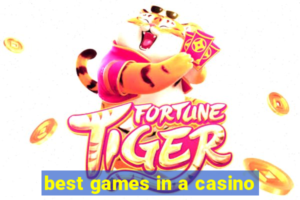 best games in a casino