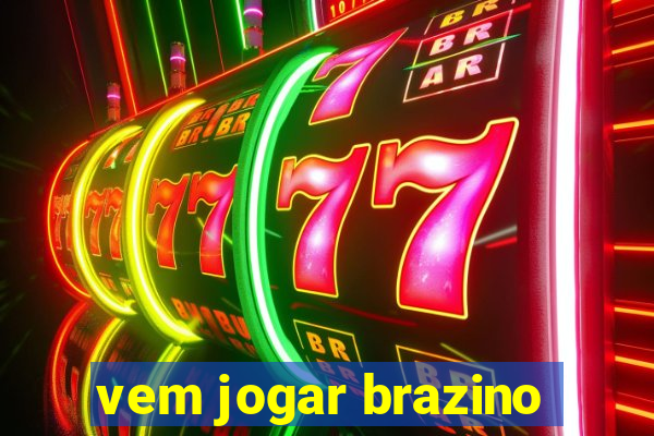 vem jogar brazino