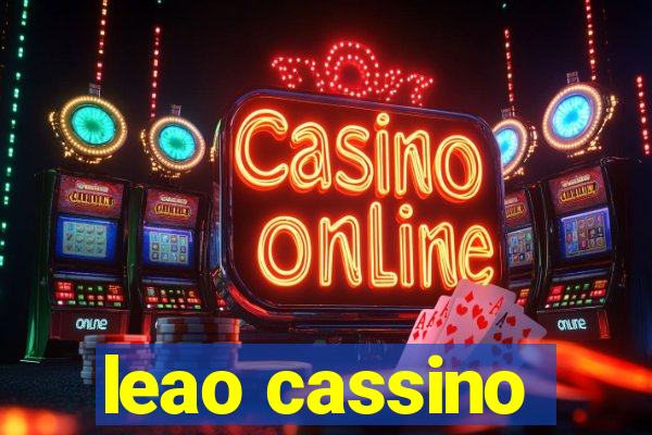 leao cassino