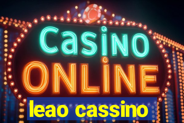 leao cassino