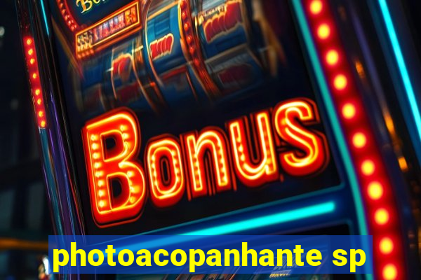 photoacopanhante sp