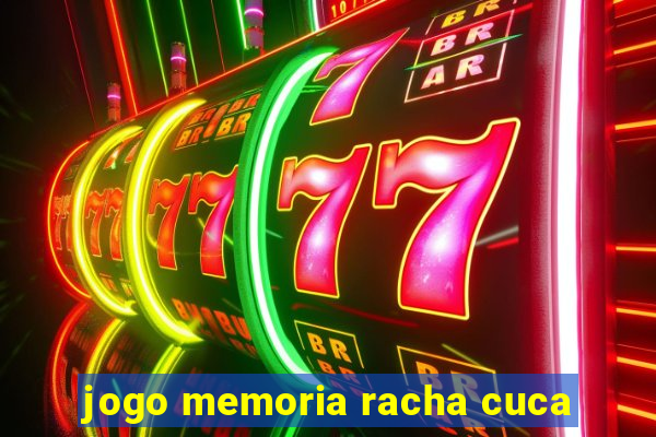 jogo memoria racha cuca