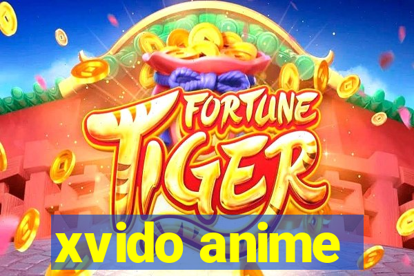 xvido anime