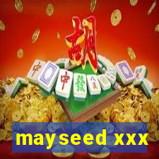 mayseed xxx