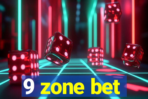 9 zone bet