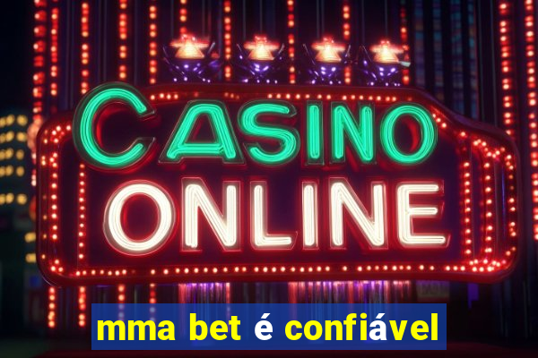 mma bet é confiável