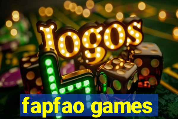 fapfao games