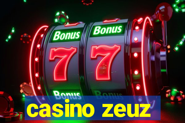 casino zeuz