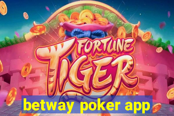 betway poker app