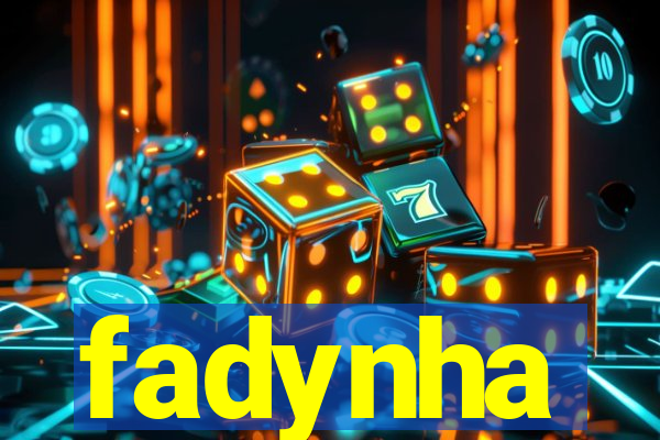 fadynha