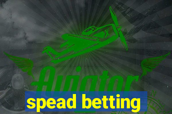 spead betting