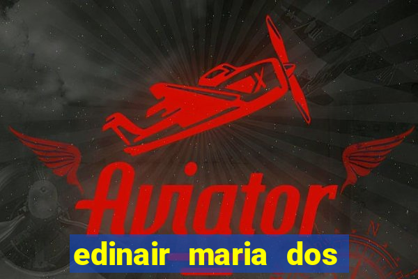 edinair maria dos santos moraes