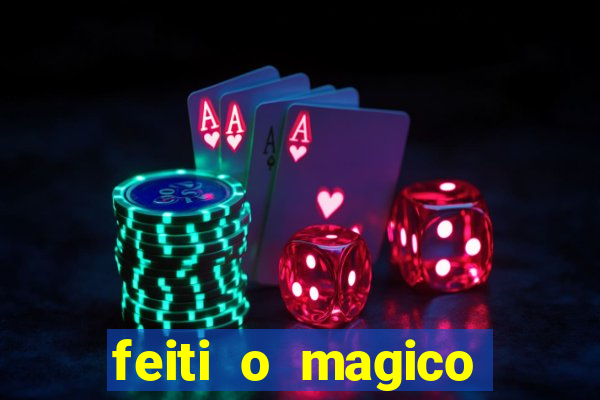 feiti o magico manga ler online