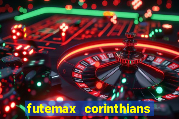 futemax corinthians e flamengo hoje