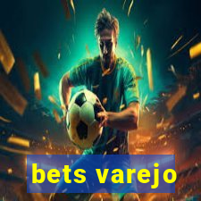 bets varejo