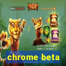 chrome beta