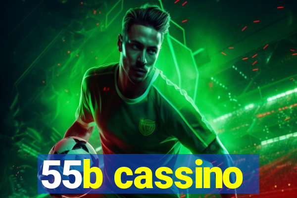 55b cassino