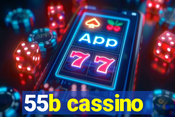 55b cassino