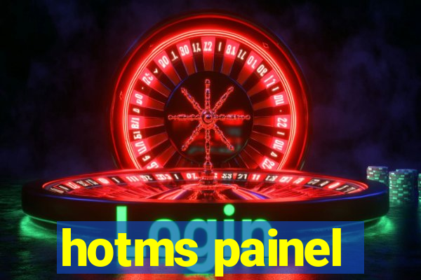 hotms painel