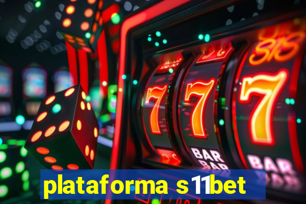 plataforma s11bet