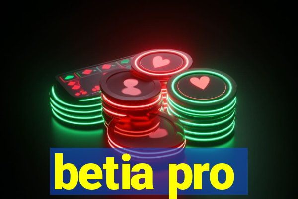 betia pro