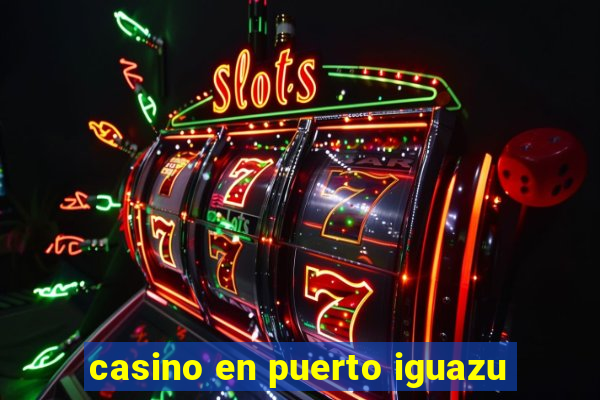 casino en puerto iguazu