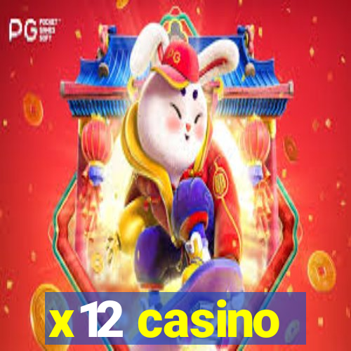 x12 casino