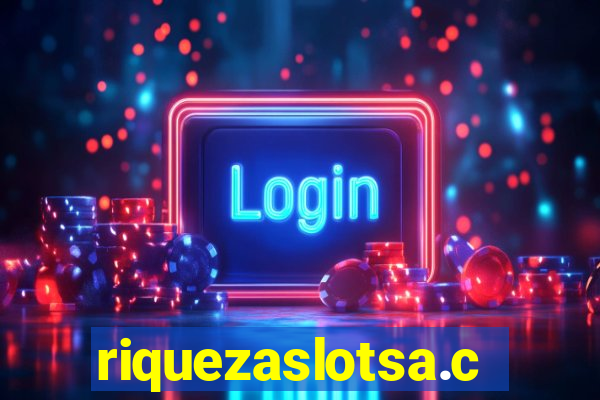 riquezaslotsa.com