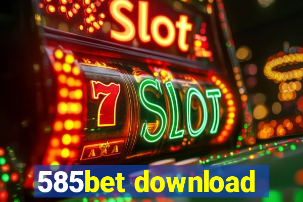 585bet download