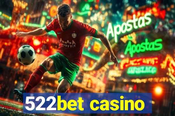 522bet casino