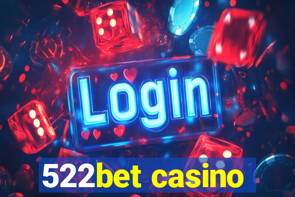 522bet casino