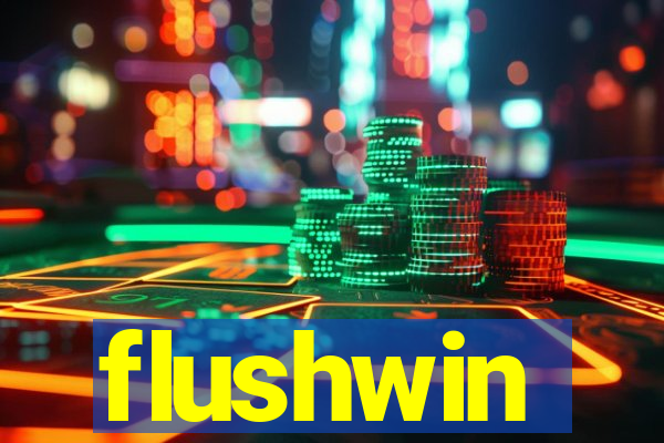 flushwin