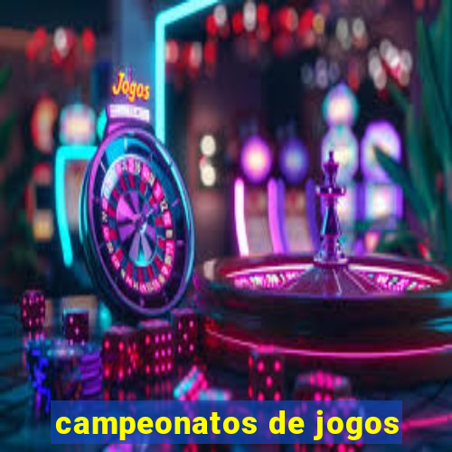 campeonatos de jogos