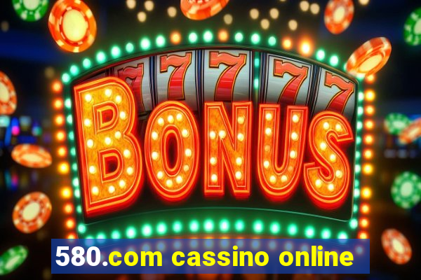 580.com cassino online