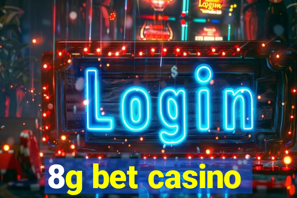 8g bet casino