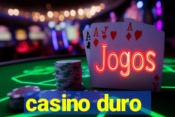 casino duro