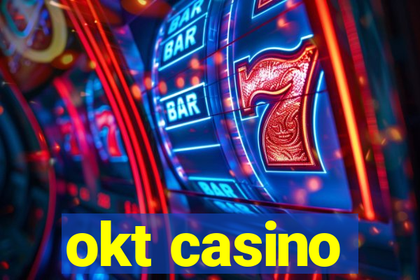 okt casino