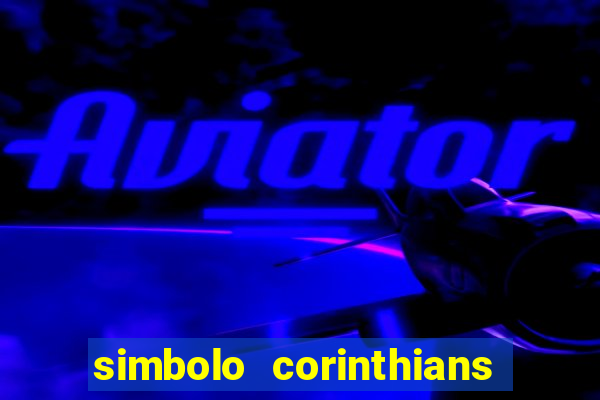 simbolo corinthians copiar e colar