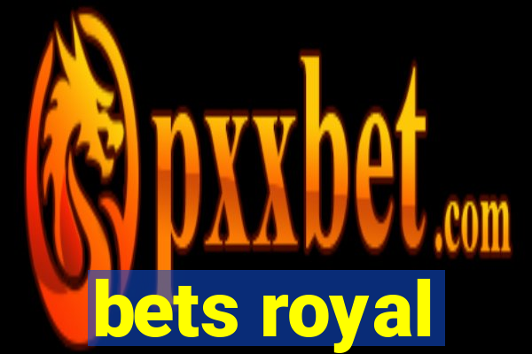 bets royal