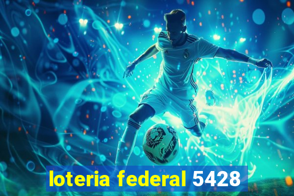 loteria federal 5428