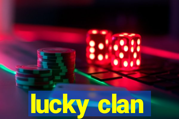 lucky clan