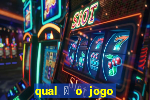 qual 茅 o jogo do tigrinho