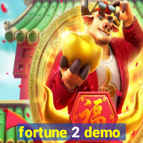 fortune 2 demo