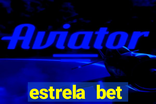 estrela bet download app